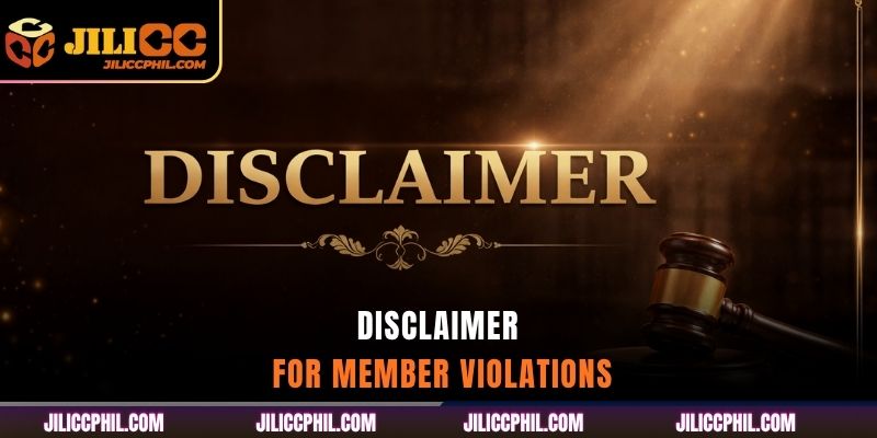 Disclaimer for Member Violations
