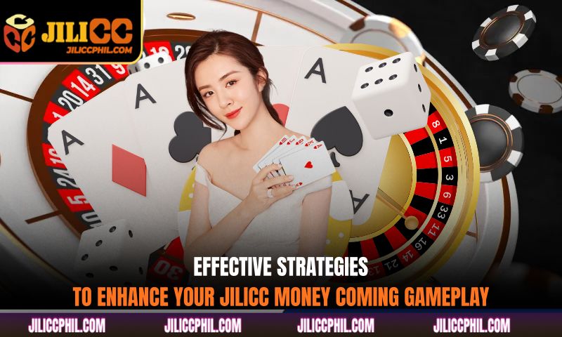 Effective Strategies to Enhance Your Money Coming Gameplay