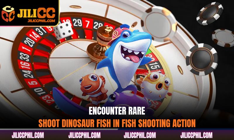Encounter rare Shoot dinosaur fish in fish shooting action