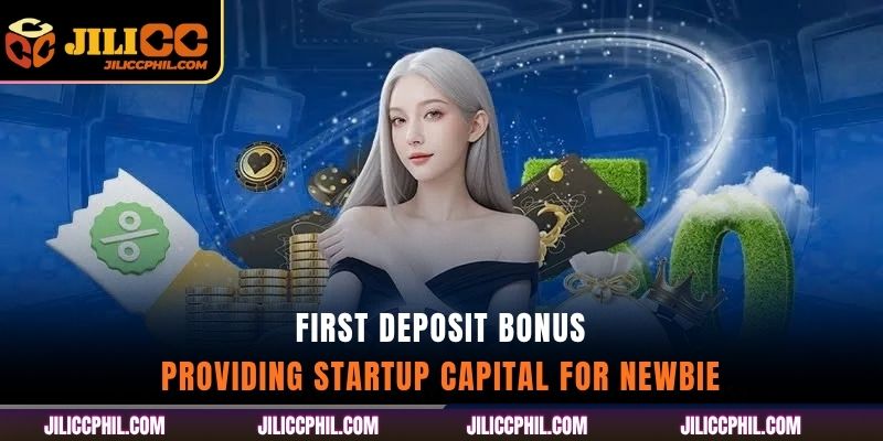 First Deposit Bonus Providing Startup Capital for Newbie