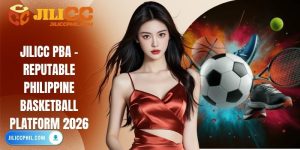 Jilicc PBA - Reputable Philippine basketball platform 2026