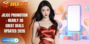 JILICC Promotion – Nearly 30 Great Deals Updated 2026