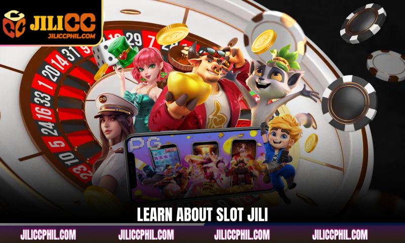 Learn about Slot JILI