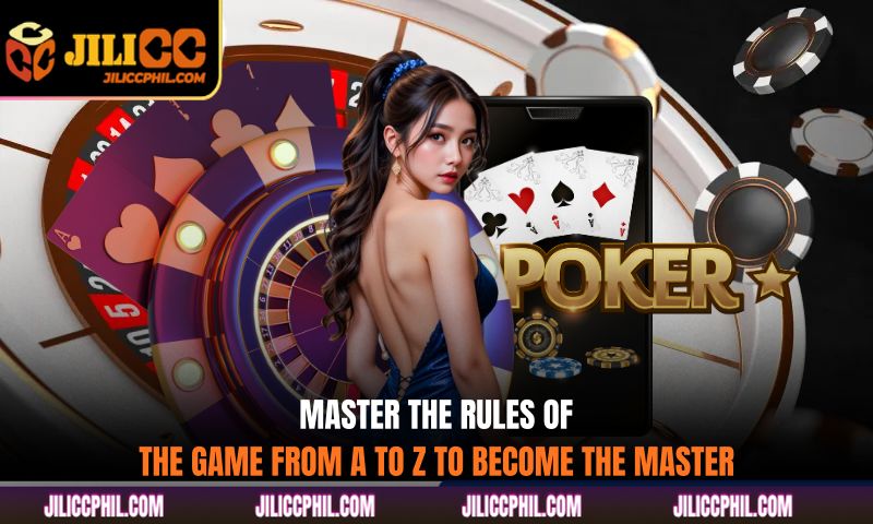 Master the rules of the game from A to Z to become the master of the betting table.