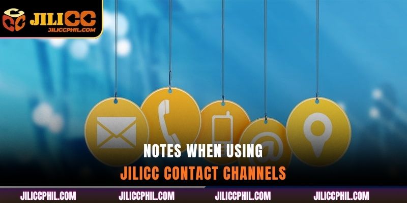 Notes When Using jilicc Contact Channels