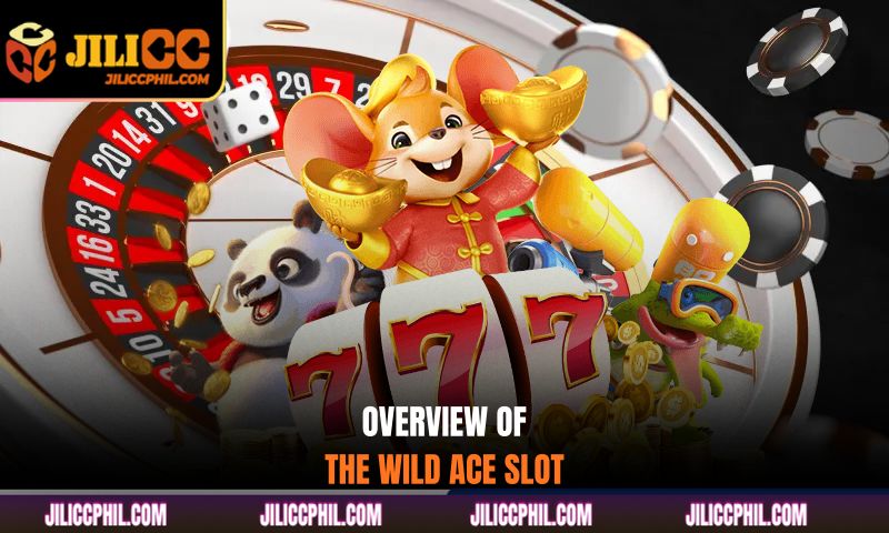 Overview of the Wild Ace slot