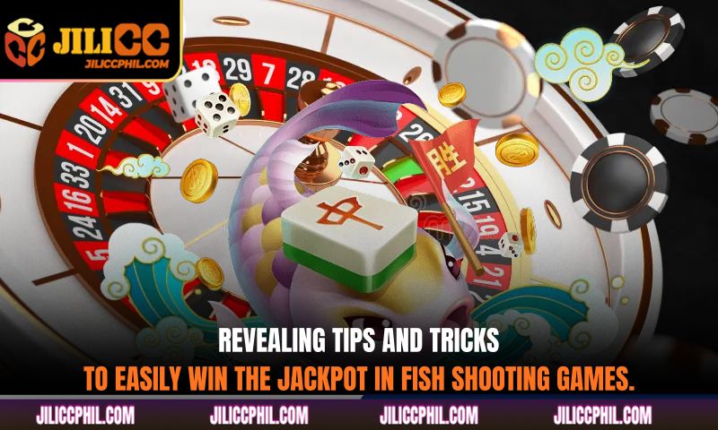 Revealing tips and tricks to easily win the jackpot in fish shooting games.