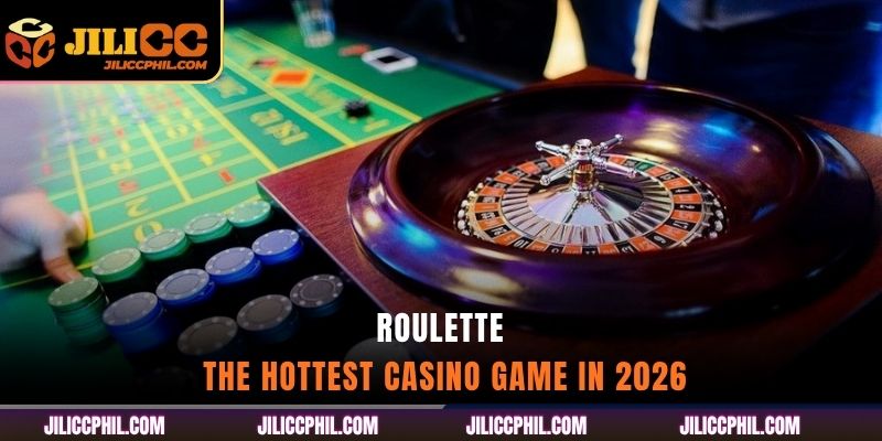 Roulette - The Hottest Casino Game in 2026