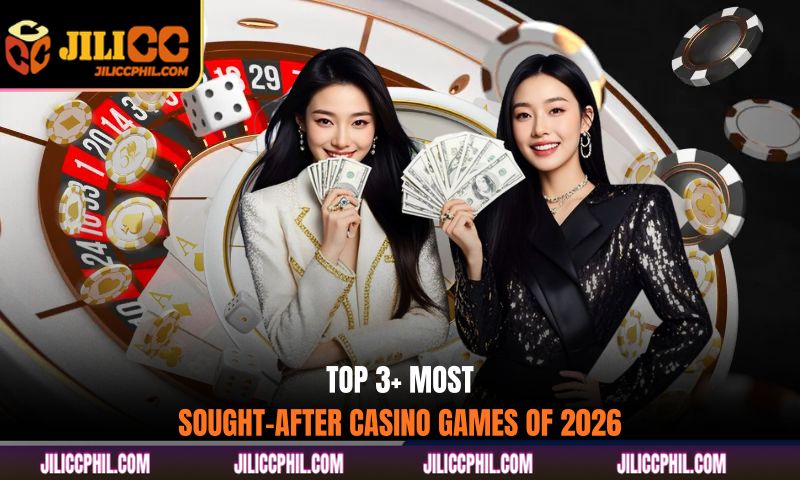 Top 3+ most sought-after casino games of 2026