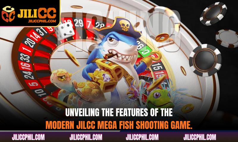 Unveiling the features of the modern JILCC Mega Fish Shooting game.
