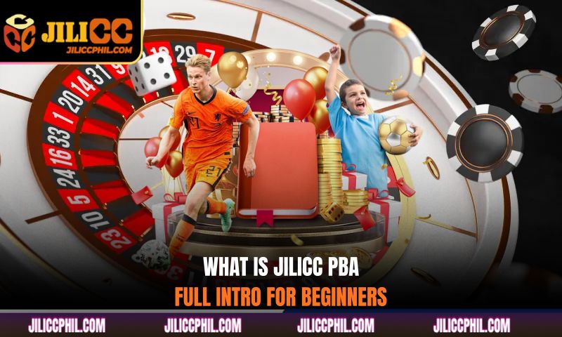 What is Jilicc PBA? Full intro for beginners